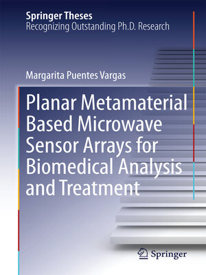 cover image of Planar Metamaterial Based Microwave Sensor Arrays for Biomedical Analysis and Treatment